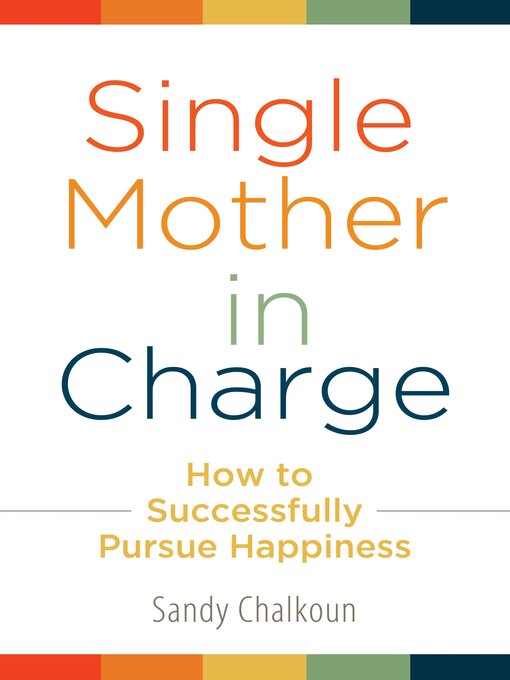 Title details for Single Mother in Charge by Sandy Chalkoun - Available